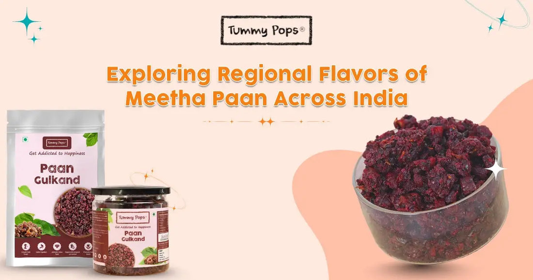Exploring Regional Flavors of Meetha Paan Across India