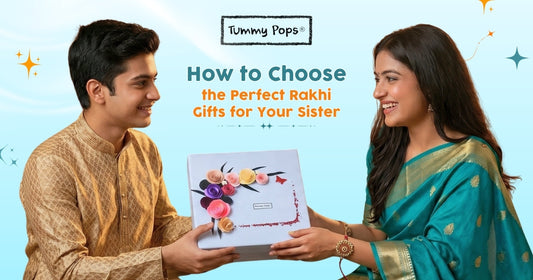 How to Choose the Perfect Rakhi Gifts for Your Sister
