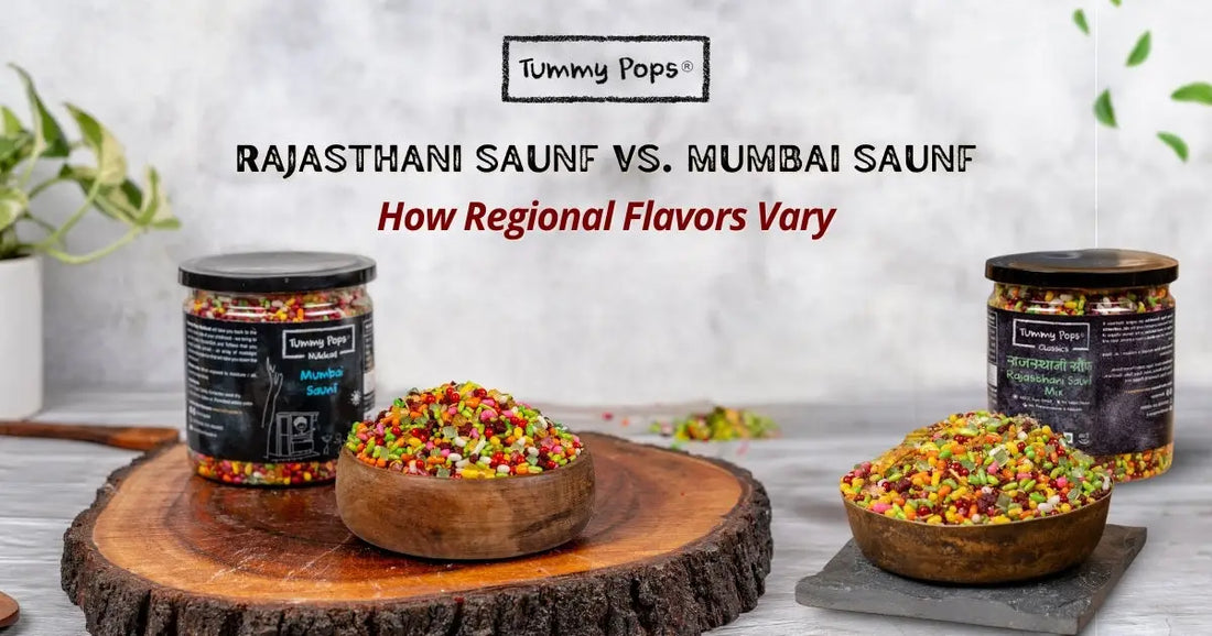 Rajasthani Saunf vs. Mumbai Saunf: How Regional Flavors Vary