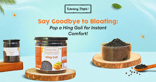 Say Goodbye to Bloating: Pop a Hing Goli for Instant Comfort!