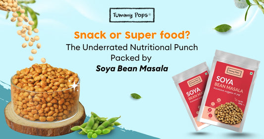 Snack or Superfood? The Underrated Nutritional Punch Packed by Soya Bean Masala