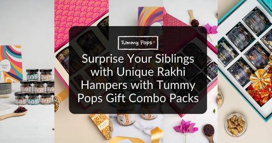 Surprise Your Siblings with Unique Rakhi Hampers with Tummy Pops Gift Combo Packs
