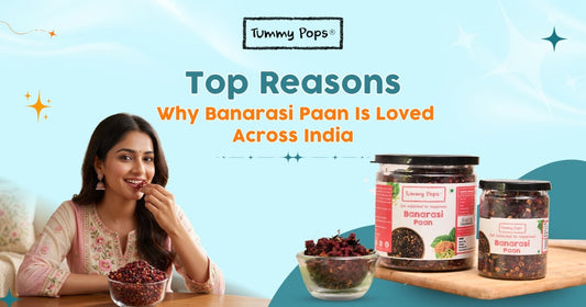 Top Reasons Why Banarasi Paan Is Loved Across India