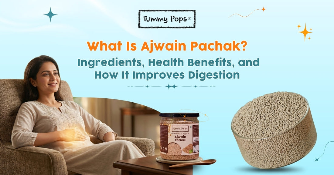 What Is Ajwain Pachak? Ingredients, Health Benefits, and How It Improves Digestion